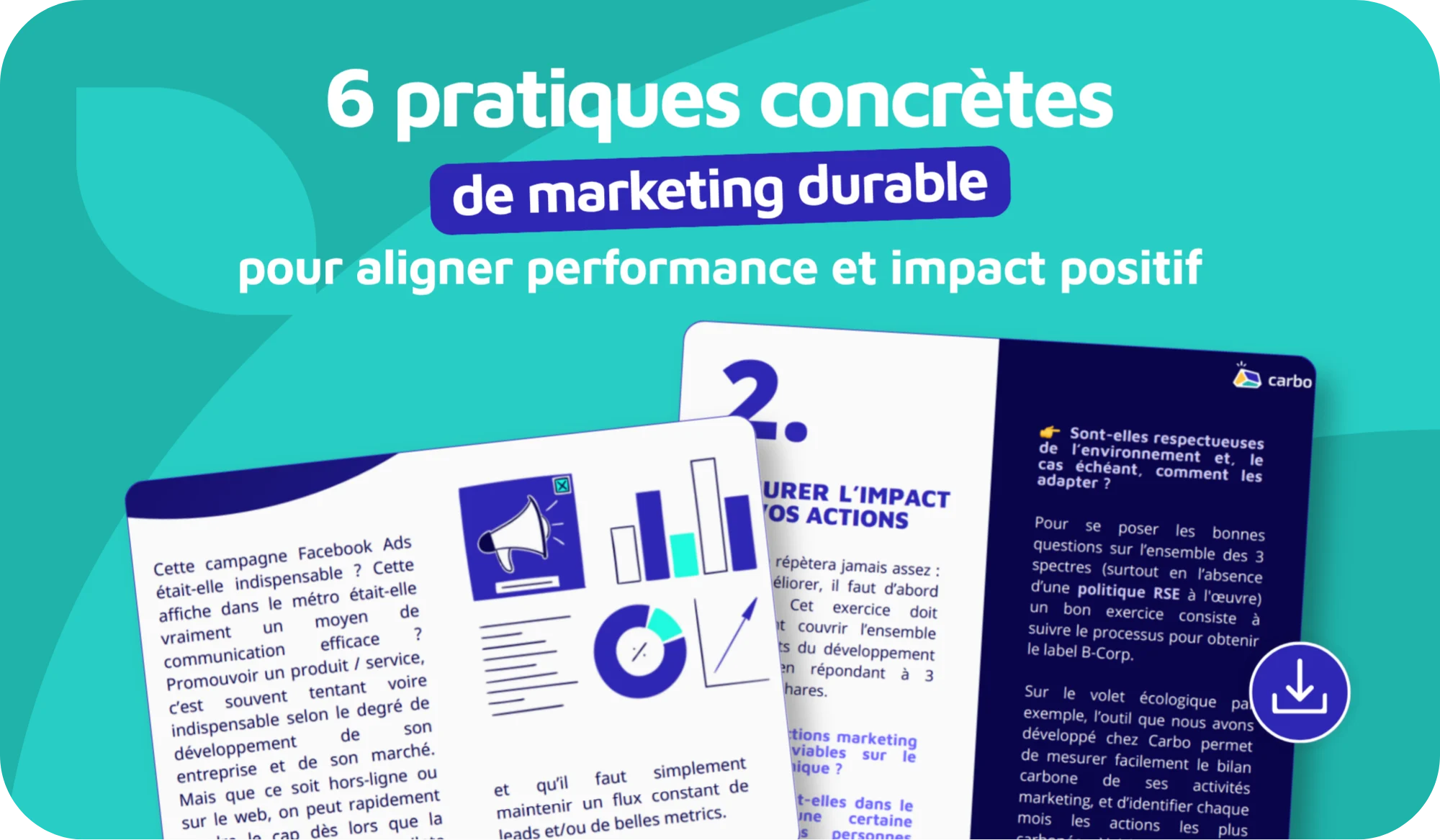 Guide gratuit 6 pratiques concr&egrave;tes de marketing durable pour aligner performance et impact positif