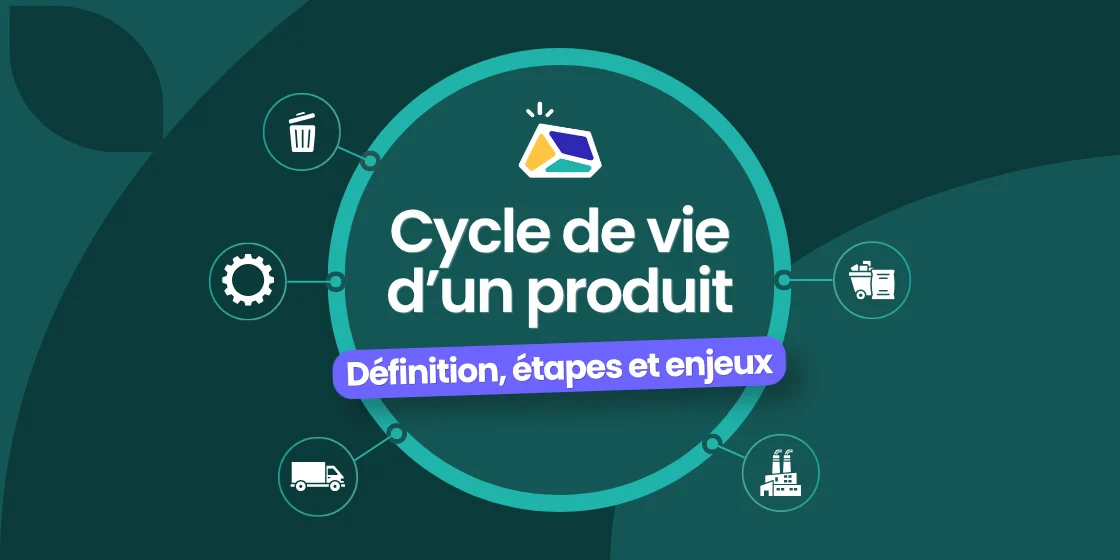Schéma cycle de vie d'un produit, base de l'ACV